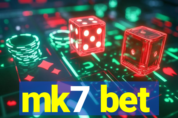 mk7 bet